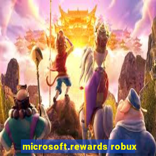 microsoft.rewards robux